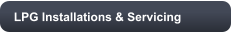 LPG Installations & Servicing