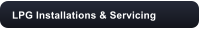 LPG Installations & Servicing